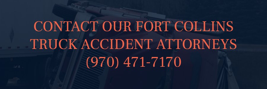 Fort Collins truck accident lawyers