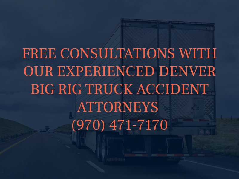Denver-big-rig-accident-lawyer