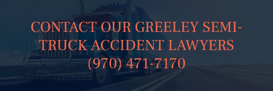 Greeley-semi-truck-accident-lawyer